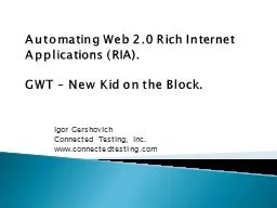 Automating Web 2.0 Rich Internet Applications (RIA).