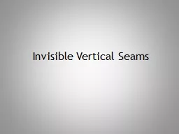 Invisible Vertical Seams