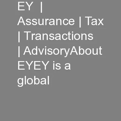 EY  |  Assurance | Tax | Transactions | AdvisoryAbout EYEY is a global