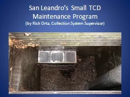 San Leandro’s Small TCD                     Maintenance P