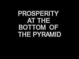 PROSPERITY AT THE BOTTOM  OF THE PYRAMID