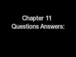 Chapter 11 Questions Answers: