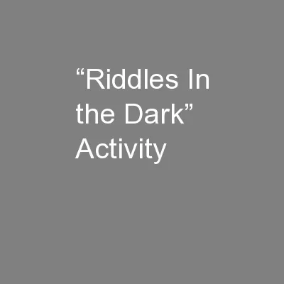 “Riddles In the Dark” Activity