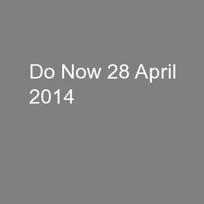 Do Now 28 April 2014
