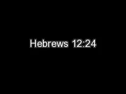 Hebrews 12:24