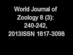 World Journal of Zoology 8 (3): 240-242, 2013ISSN 1817-3098