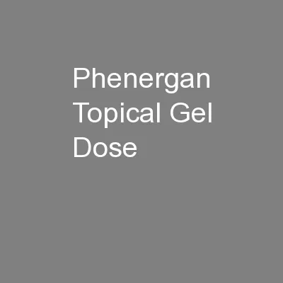 Phenergan Topical Gel Dose