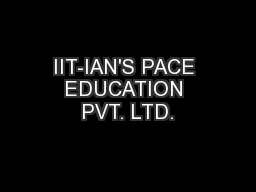 IIT-IAN'S PACE EDUCATION PVT. LTD.
