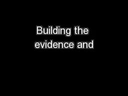 Building the evidence and