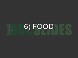 6) FOOD