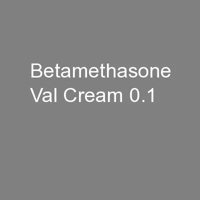 Betamethasone Val Cream 0.1