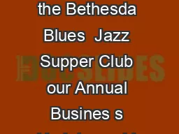 We want to thank the Management and Staff of the Bethesda Blues  Jazz Supper Club our