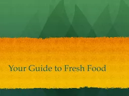 Your Guide to Fresh Food