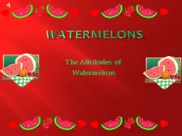 WATERMELONS