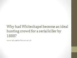 Why had Whitechapel become an ideal hunting crowd for a ser