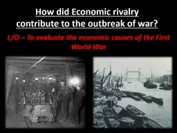 How did Economic rivalry contribute to the outbreak of war?