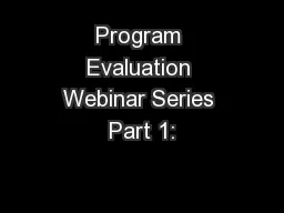 Program Evaluation Webinar Series Part 1: