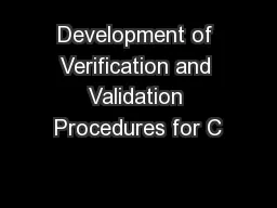 Development of Verification and Validation Procedures for C