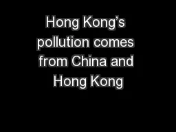 Hong Kong’s pollution comes from China and Hong Kong