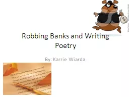 Robbing Banks and Writing Poetry