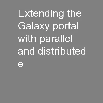 Extending the Galaxy portal with parallel and distributed e