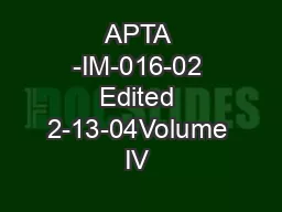 APTA -IM-016-02 Edited 2-13-04Volume IV – Inspection & Maintenanc