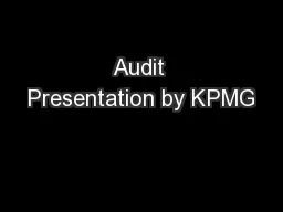 Audit Presentation by KPMG