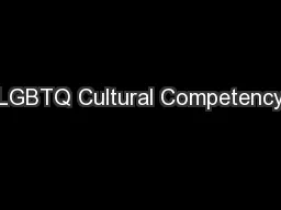 LGBTQ Cultural Competency
