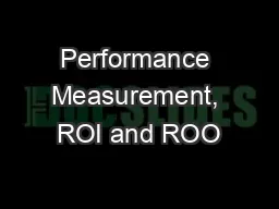 Performance Measurement, ROI and ROO