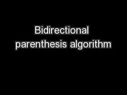 Bidirectional parenthesis algorithm