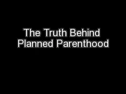 The Truth Behind Planned Parenthood