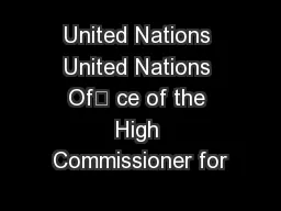United Nations United Nations Of“ ce of the High Commissioner for