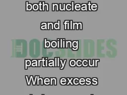 between Points C and D on the Boiling Curve both nucleate and film boiling partially occur