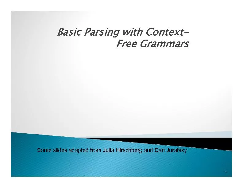 Basic Parsing with Context-Some slides adapted from Julia Hirschberg a