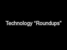 Technology “Roundups”