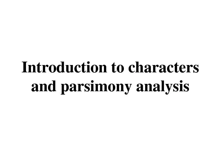 Introduction to charactersand parsimony analysis