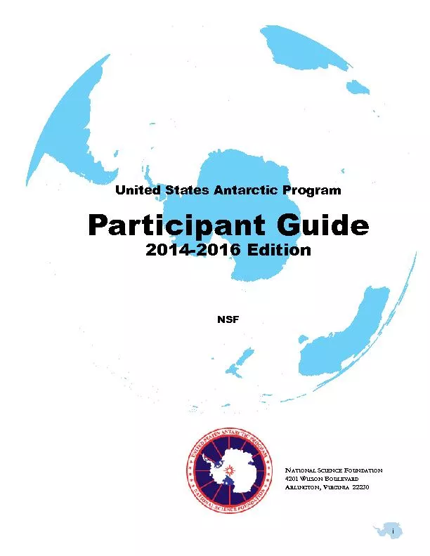 U.S. Antarctic Program Participant Guide, 2014-2016U.S. ANTRCTIC PRO
.