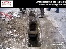 Archaeology in the Pipeline