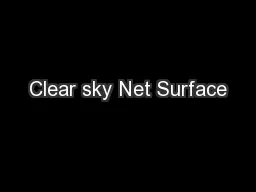 Clear sky Net Surface