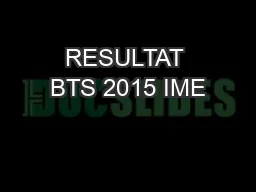 RESULTAT BTS 2015 IME