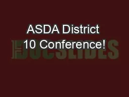 ASDA District 10 Conference!