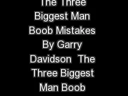 The Three Biggest Man Boob Mistakes  The Three Biggest Man Boob Mistakes By Garry Davidson
