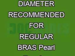 FITTING GUIDE FOR BEENABOOB dia  diameter of casing NOTE PEARL SIZES  ARE  DIAMETER RECOMMENDED