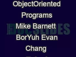 Boogie A Modular Reusable Verier for ObjectOriented Programs Mike Barnett  BorYuh Evan