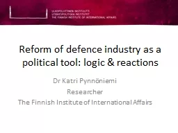 Reform of defence industry as a political tool: logic &