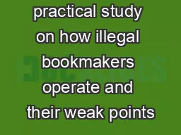 Bookmaking A practical study on how illegal bookmakers operate and their weak points