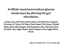 Artificial sweeteners induce glucose intolerance by alterin