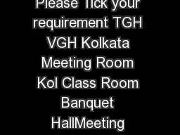 Guest House Booking Form Please Tick your requirement TGH VGH Kolkata Meeting Room Kol