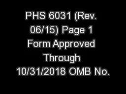 PHS 6031 (Rev. 06/15) Page 1 Form Approved Through 10/31/2018 OMB No.