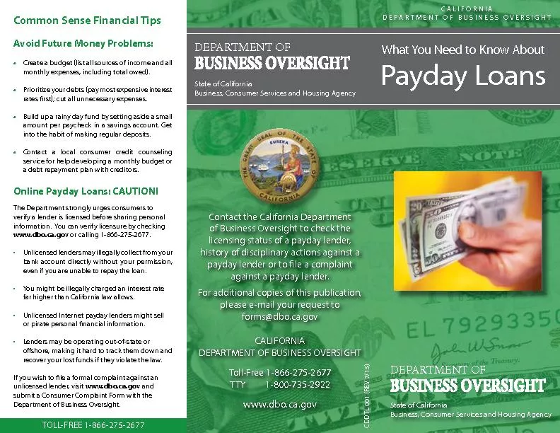 Contact the California Department of Business Oversight to check the l